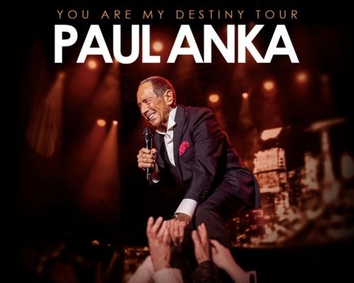 More Info for Paul Anka – You Are My Destiny