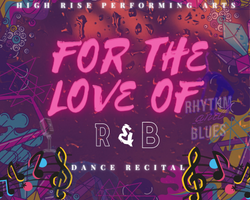 More Info for For the Love of R&B Dance Recital