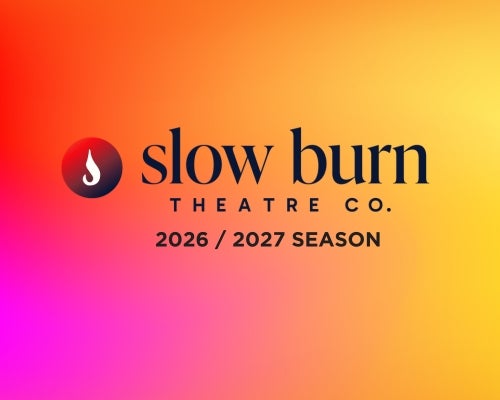 Slow Burn Theatre Company 2026/2027 Season