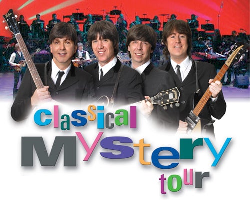 More Info for Classical Mystery Tour: A Tribute to the Beatles
