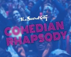 More Info for The Second City:  Comedian Rhapsody