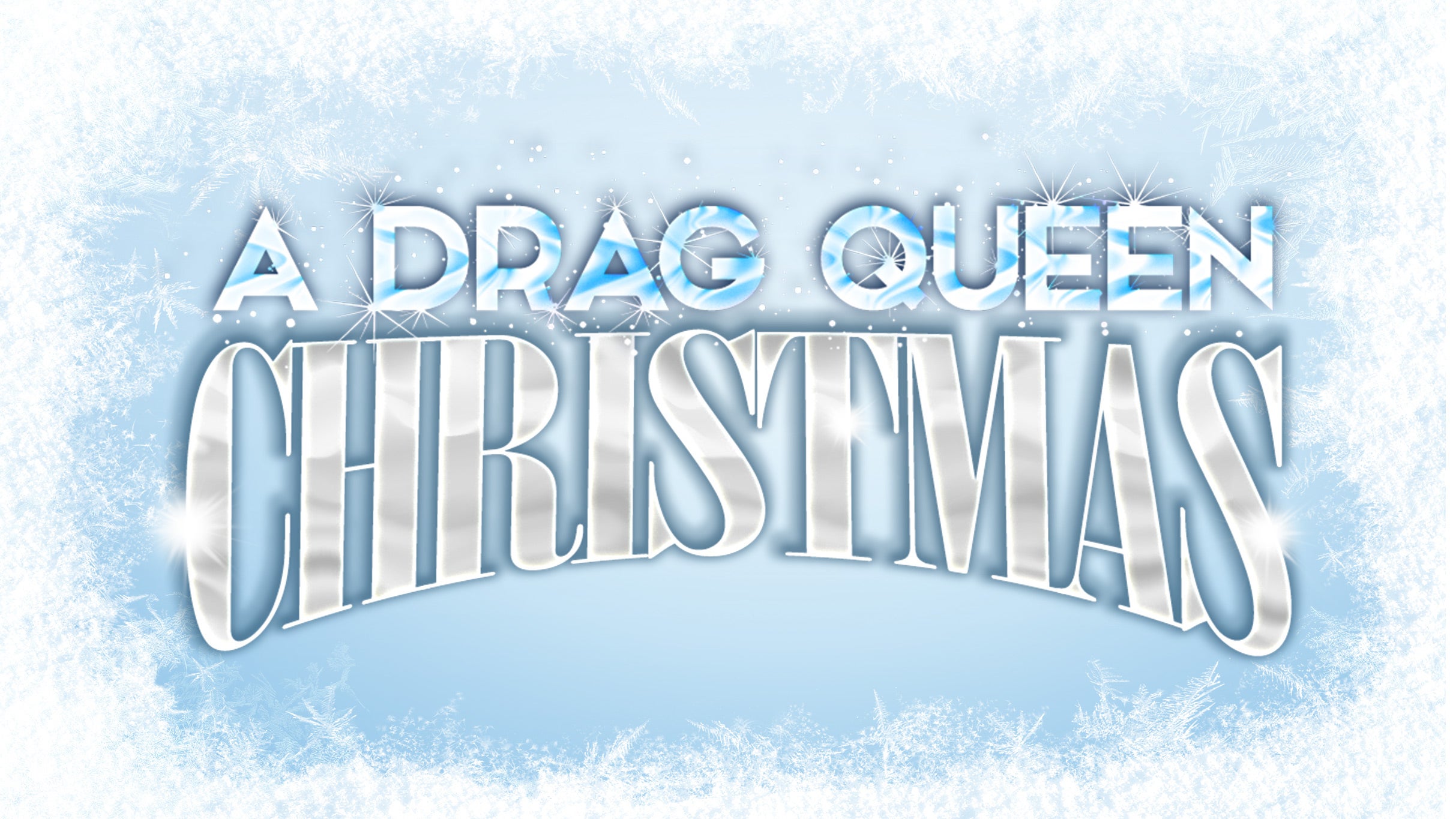 Broward General Christmas Party 2022 Cancelled: A Drag Queen Christmas – The Naughty Tour | Broward Center For  The Performing Arts