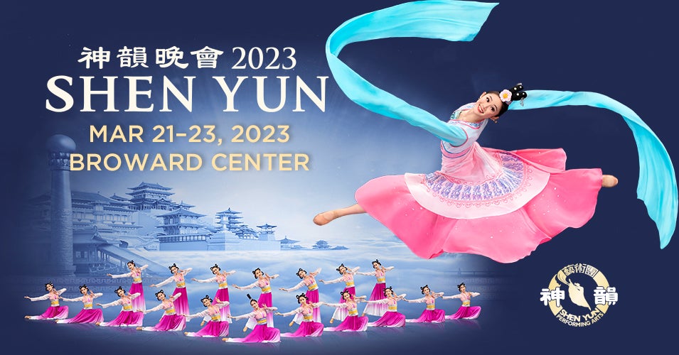 Shen Yun 2023 Broward Center for the Performing Arts