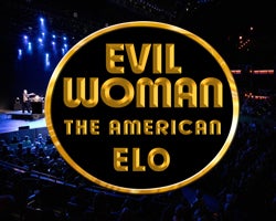 More Info for ELO Experience featuring Evil Woman, The American ELO