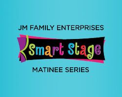 Smart Stage Matinee Series