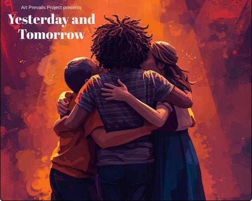 More Info for Art Prevails Project: Yesterday and Tomorrow