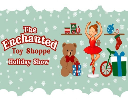 More Info for Dance Through the Ages: The Enchanted Toy Shoppe