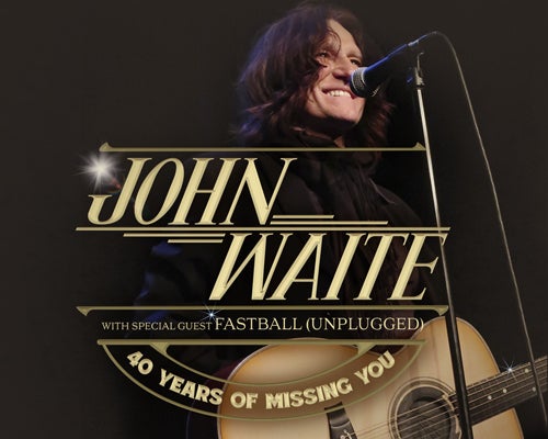 More Info for John Waite 40 Years of Missing You