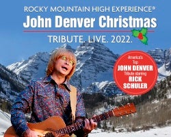 More Info for Rocky Mountain High Experience: A John Denver Christmas