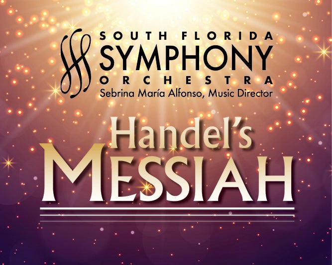More Info for South Florida Symphony Orchestra: Handel's Messiah