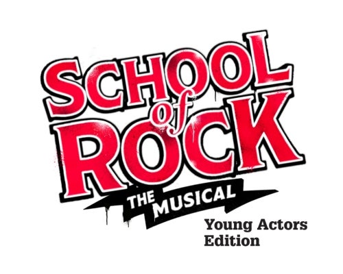More Info for School of Rock: YA Edition: A Summer Theater Camp Production