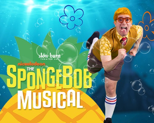 More Info for HEAD TO BIKINI BOTTOM AS SLOW BURN THEATRE COMPANY PRESENTS "THE SPONGEBOB MUSICAL"