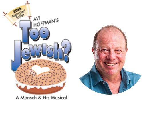 More Info for Avi Hoffman's Too Jewish?