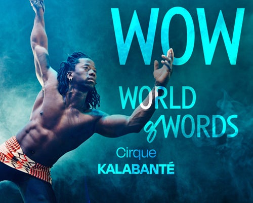 More Info for Cirque Kalabanté: World of Words