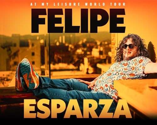 More Info for Felipe Esparza: At My Leisure World Tour