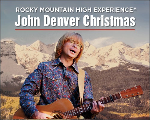 More Info for Rocky Mountain High Experience: A John Denver Christmas