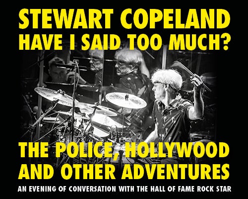 More Info for Stewart Copeland: Have I Said Too Much