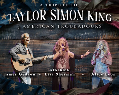 More Info for A Tribute to Taylor, Simon & King: 3 American Troubadours