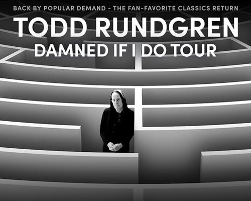 More Info for Todd Rundgren: DAMNED IF I DO TOUR