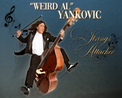 More Info for "WEIRD AL” YANKOVIC TO BRING THE STRINGS ATTACHED TOUR