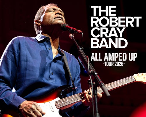 More Info for The Robert Cray Band – All Amped Up Tour