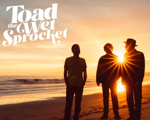 More Info for Toad the Wet Sprocket with special guest: The Verve Pipe
