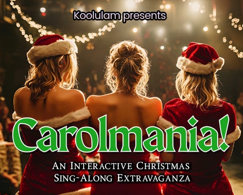 More Info for Koolulam Presents: Carolmania!