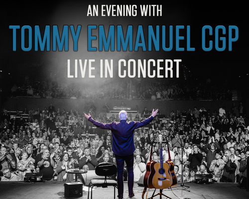 More Info for Tommy Emmanuel, CGP with special guest TBD