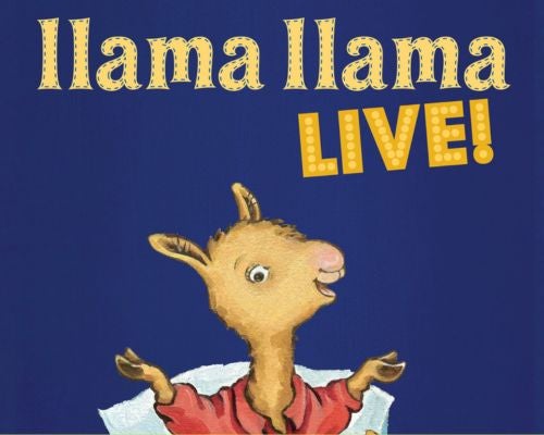 More Info for Llama Llama Live! : Smart Stage Matinee Series