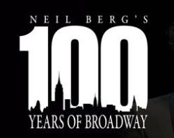 More Info for Neil Berg's 100 Years of Broadway