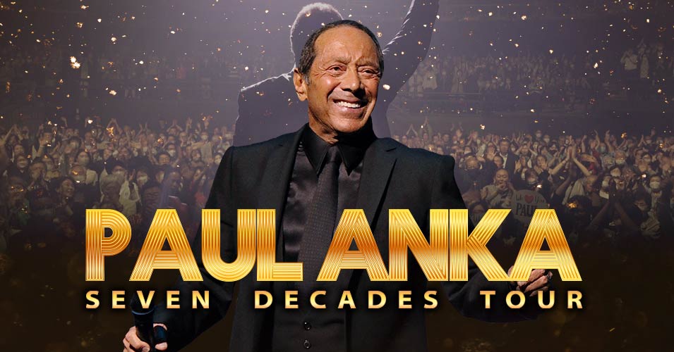 Paul Anka's Seven Decades Tour