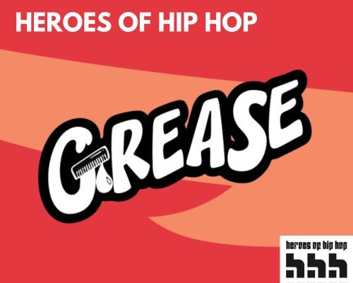 More Info for Grease presented by Heroes of Hip Hop
