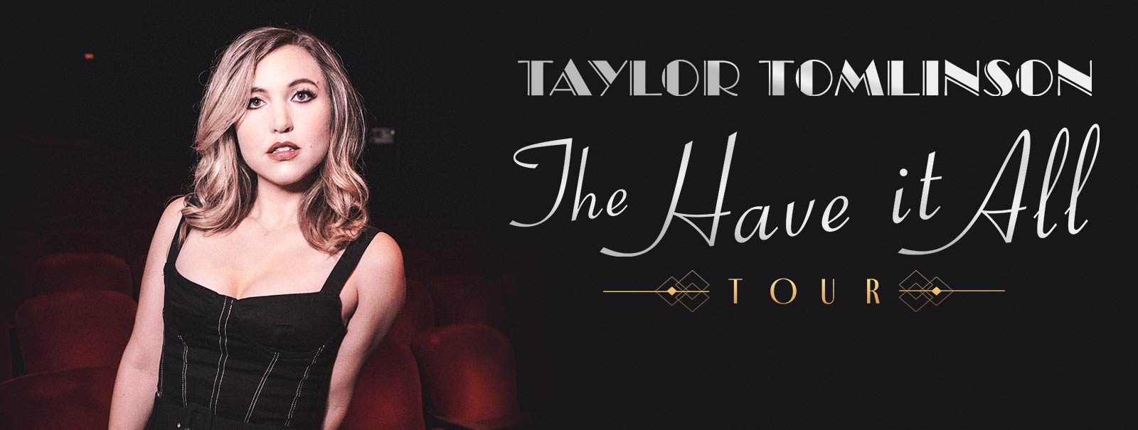 More Info - Taylor Tomlinson: The Have It All Tour
