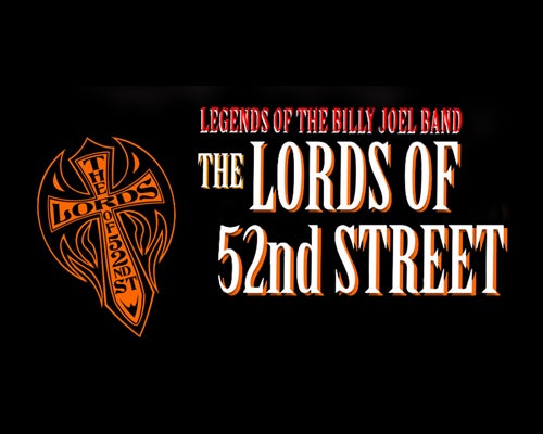 More Info for Legends of Billy Joel Band - The Lords of 52nd Street