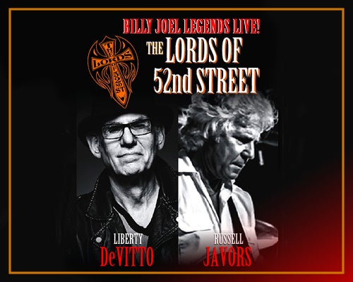 More Info for Billy Joel Legends Live! The Lords of 52nd Street