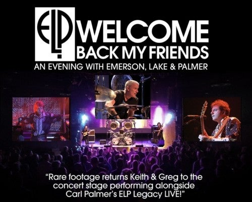 More Info for Welcome Back My Friends - An Evening with Emerson, Lake & Palmer