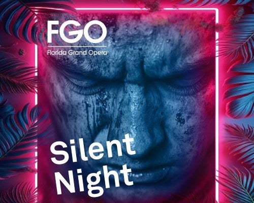 More Info for Florida Grand Opera: Silent Night