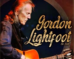 More Info for NEW DATE - Gordon Lightfoot