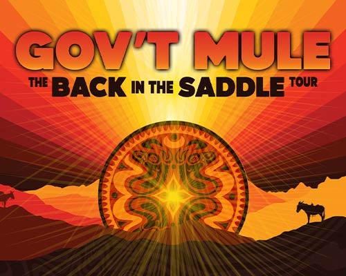 More Info for Gov't Mule - Back in the Saddle Tour