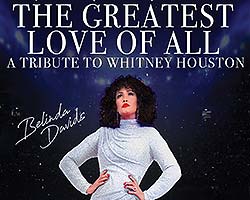 More Info for The Greatest Love of All: A Tribute to Whitney Houston