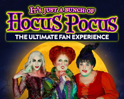 More Info for It's Just a Bunch of Hocus Pocus: The Ultimate Fan Experience (18+)