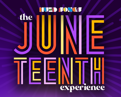 More Info for Hued Songs: The Juneteenth Experience