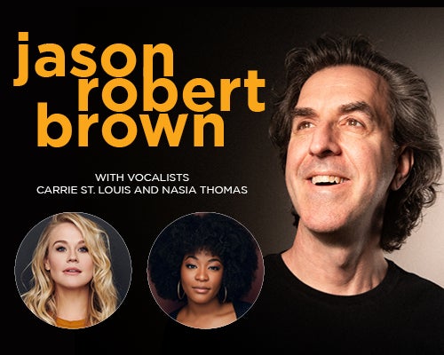 More Info for Jason Robert Brown with vocalists Carrie St. Louis and Nasia Thomas