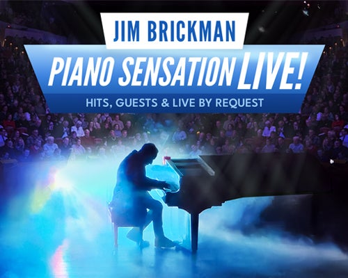 More Info for Jim Brickman: Piano Sensation Live!