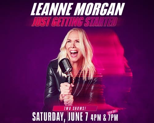 More Info for Leanne Morgan: Just Getting Started