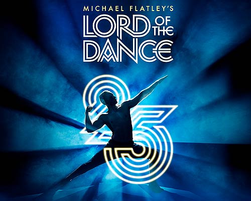 More Info for CANCELLED - Michael Flatley's Lord of the Dance - 25th Anniversary Tour