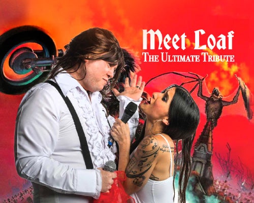 More Info for Meet Loaf: The Ultimate Tribute to Meat Loaf
