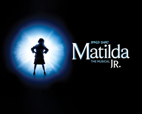 More Info for Roald Dahl's Matilda The Musical JR.