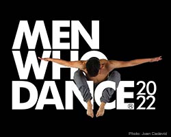 More Info for MEN WHO DANCE RETURNS TO  THE BROWARD CENTER 