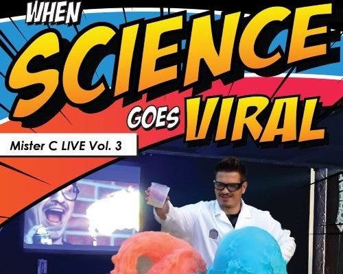 More Info for Mister C Vol. 3: When Science Goes Viral: Smart Stage Matinee Series